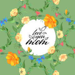 Mother s day greeting card with blossom flowers. Beautiful seamless design with typography. Garden plants with leaves.