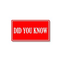 Did You Know sign icon
