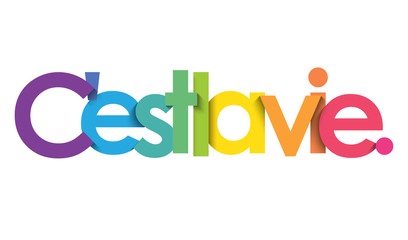 C'EST LA VIE. colorful typography banner