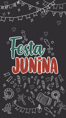 Festa Junina - Latin American holiday. Festa de São João. Vector illustration template for poster, sign or banner with chalkboard design. Mexico and Brazil.