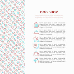 Fototapeta na wymiar Dog shop concept with thin line icons: bags for transportation, feeders, toys, doors, dental hygiene, muzzle, snacks, hygienic bags, dry food, wet food, collar. Vector illustration.