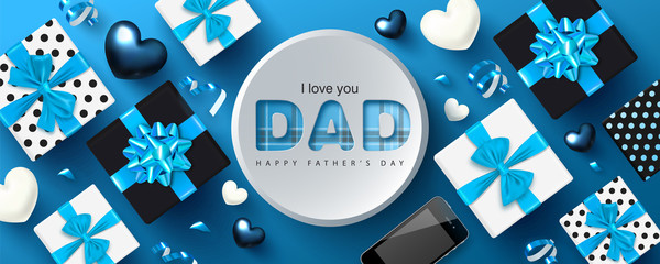 Happy Father's day banner.Background with gift boxes,hearts,phone and streamers.Vector illustration