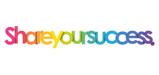 SHARE YOUR SUCCESS vector rainbow typography banner