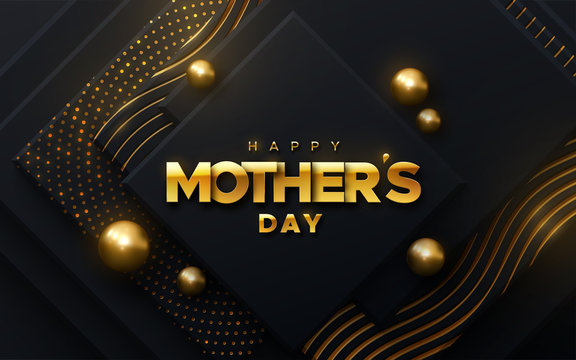 Happy Mothers Day. Vector holiday illustration of golden label on black geometric background with shimmering glitters and spheres. Realistic 3d banner. I love you mom. Holiday sale or offer sign