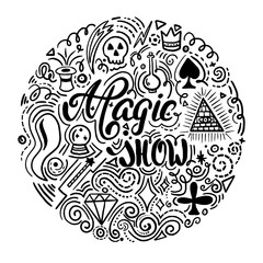 Magical show. Vector hand lettering. Magical items doodle drawing