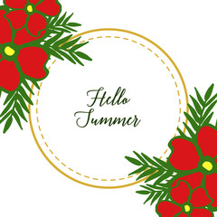 Fototapeta premium Vector illustration template hello summer with red flower frames blooms