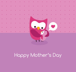 Mothers Day greeting with cute Mama Owl hugging her baby 