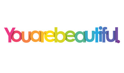 YOU ARE BEAUTIFUL. vector rainbow typography banner
