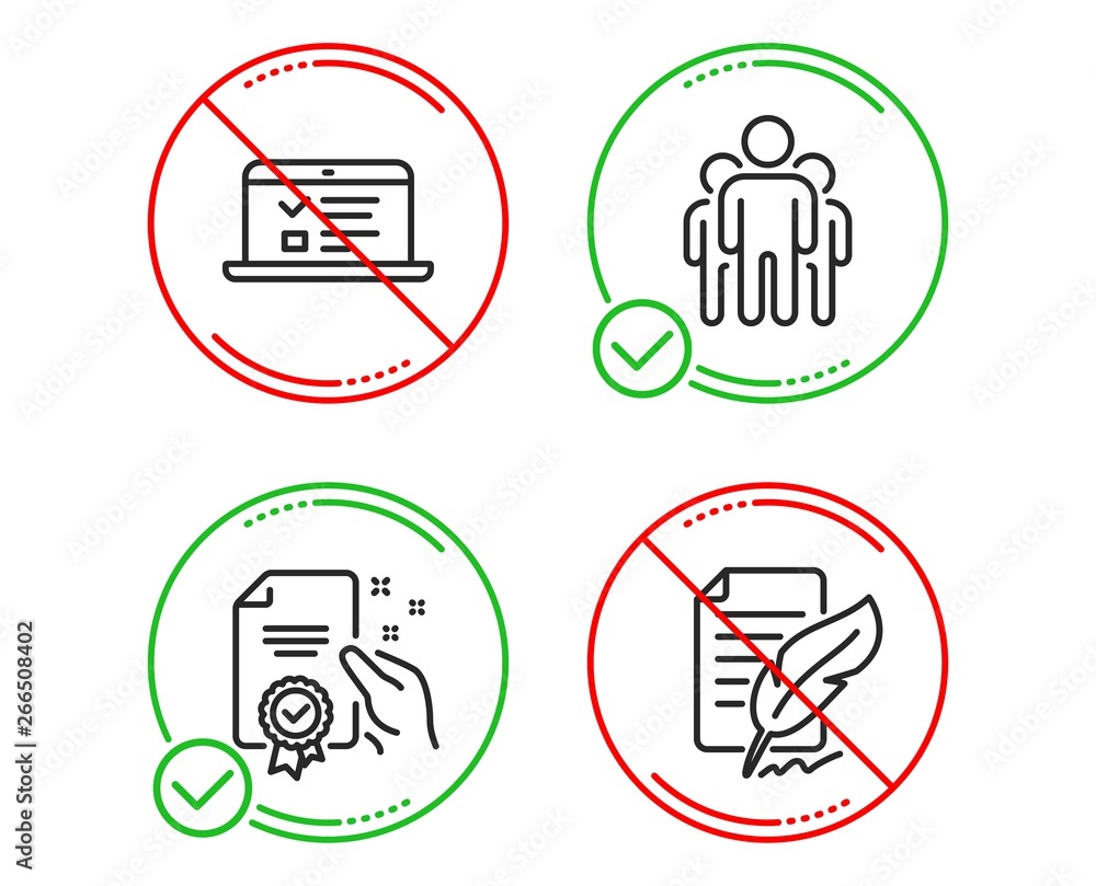 Poster do or stop. certificate, web lectures and group icons simple set. feather signature sign. certified 