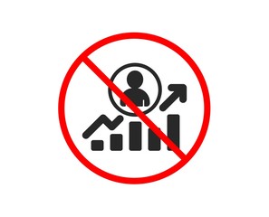 No or Stop. Business results icon. Career Growth chart sign. Prohibited ban stop symbol. No career ladder icon. Vector