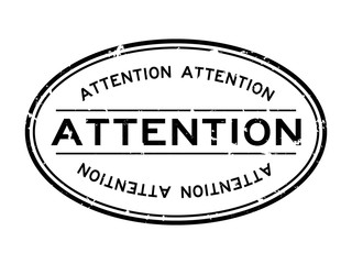Grunge black attention word oval rubber seal stamp on white background