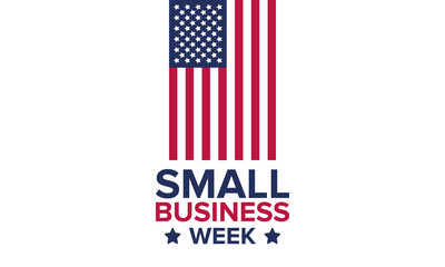 National Small Business Week is May. Celebrated annual in United States. Business concept.  Poster, card, banner and background. Vector illustration