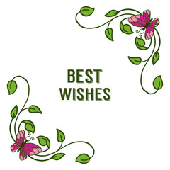 Vector illustration greeting card best wishes for leaf flower frames with butterflies