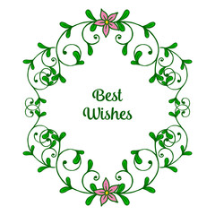 Vector illustration leaf floral wreath design element with greeting card best wishes