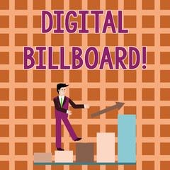 Word writing text Digital Billboard. Business photo showcasing billboard that displays digital images for advertising Smiling Businessman Climbing Colorful Bar Chart Following an Arrow Going Up