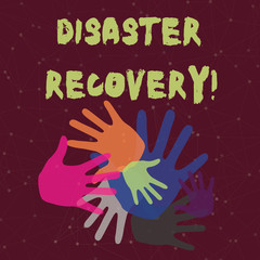Handwriting text Disaster Recovery. Conceptual photo helping showing affected by a serious damaging event Color Hand Marks of Different Sizes Overlapping for Teamwork and Creativity