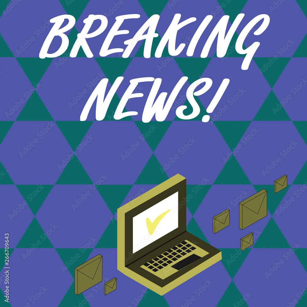 Poster handwriting text breaking news. conceptual photo newly received info about an event and currently oc