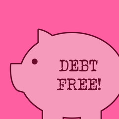 Text sign showing Debt Free. Business photo text does not owning any money or things to any individual or companies