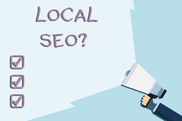 Writing note showing Local Seoquestion. Business concept for incredibly effective way to market your local business online Hand Holding Megaphone with Wide Beam Extending the Volume