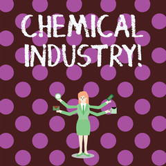 Word writing text Chemical Industry. Business photo showcasing comprises the companies that produce industrial chemicals Businesswoman with Four Arms Extending Sideways Holding Workers Needed Item