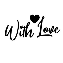 with love card. Lettering motivation poster. Ink illustration. Modern brush calligraphy. Isolated on white background. - Vector