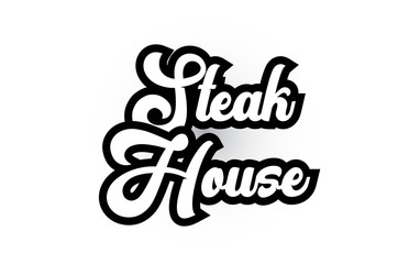 black and white Steak House hand written word text for typography logo icon design