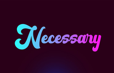 Necessary pink word text logo icon design for typography