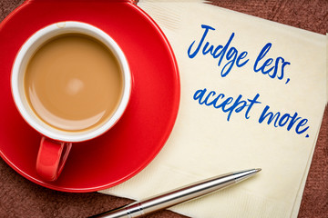 judge less, accept more