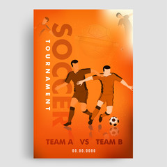 Soccer Tournament template or flyer design with football players character of competitive team A, B on orange background.