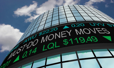 Must-Do Money Moves Stock Market Investment Advice 3d Illustration