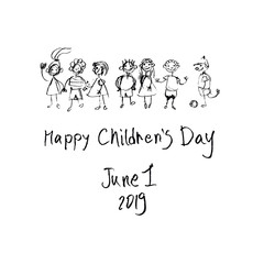 Fototapeta na wymiar Happy Children's Day. Doodle holiday illustration to the International Children's Day. Children Art style drawing with pencils sketch. Vector monochrome inscription and funny kids. June 1, 2019.