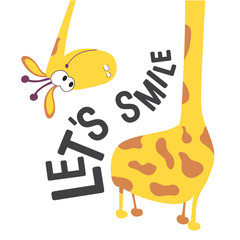 Let's smile-a positive motivational phrase or quote. The giraffe wonders where the tail is. Giraffe head and neck for design on baby clothes, fabrics, cards and books