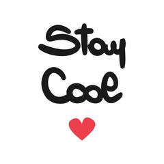 cute hand drawn lettering stay cool quote vector card