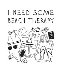 Hand drawn summer quote and illustration. Actual tropical vector background. Artistic doddle drawing. Creative ink art work and text  I NEED SOME BEACH THERAPY