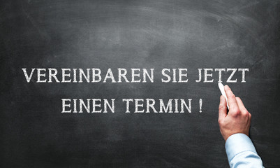 Kreidetafel - Vereinbaren Sie jetzt einen Termin