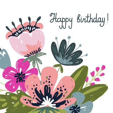 Greeting card Happy birthday. Hand drawng brush picture . Flowers and leaves arrangements solated on a white background. Vector