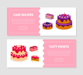 Cake Recipes, Tasty Sweets Banner Templates Set with Delicious Desserts, Bakery, Confectionery, Cake Shop, Cafe Design Element Vector Illustration
