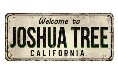Welcome to Josua Tree vintage rusty metal sign