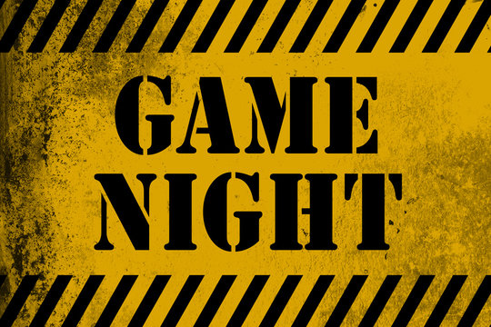 Game night sign yellow with stripes
