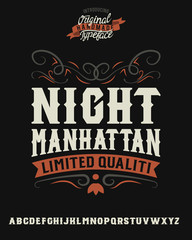 Night Manhattan. Hand made serif bold font. Retro typeface and badge.