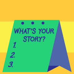 Word writing text What S Your Story Question. Business photo showcasing asking demonstrating about his past life actions events