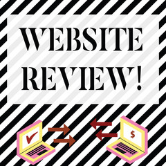Writing note showing Website Review. Business concept for the customer ratings and assessments of businesses or service Arrow Icons Between Two Laptop Currency Sign and Check Icons