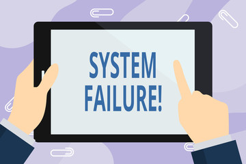 Handwriting text writing System Failure. Conceptual photo Occur because of a hardware failure or a software issue Businessman Hand Holding, Pointing and Touching Colorful Tablet Blank Screen