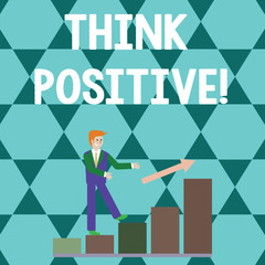 Word writing text Think Positive. Business photo showcasing to believe that you are going to be succeed in your goal Smiling Businessman Climbing Colorful Bar Chart Following an Arrow Going Up