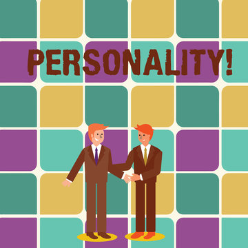 Text sign showing Personality. Business photo showcasing combination characteristics that form individuals character Two Businessmen Standing, Smiling and Greeting each other by Handshaking