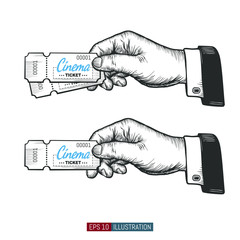 Hand drawn hand holding cinema ticket.  Template for your design works. Engraved style vector illustration.