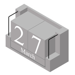March 27th date on a single day calendar. Gray wood block calendar present date 27 and month March isolated on white background. Holiday. Season. Vector isometric illustration
