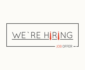 Obraz premium Hiring text banner concept. Red tie for letter I. Job offer, hire sign. Searching new job concept. Thin lines illustration. We`re hiring text. Linear modern, trendy vector banner.