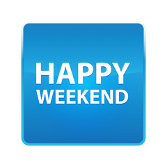Happy Weekend shiny blue square button