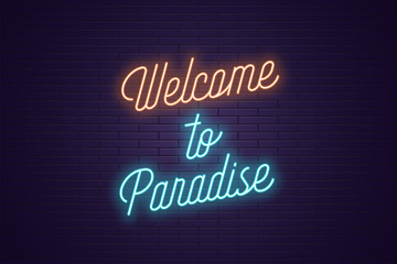 Neon lettering of Welcome to Paradise. Glowing text